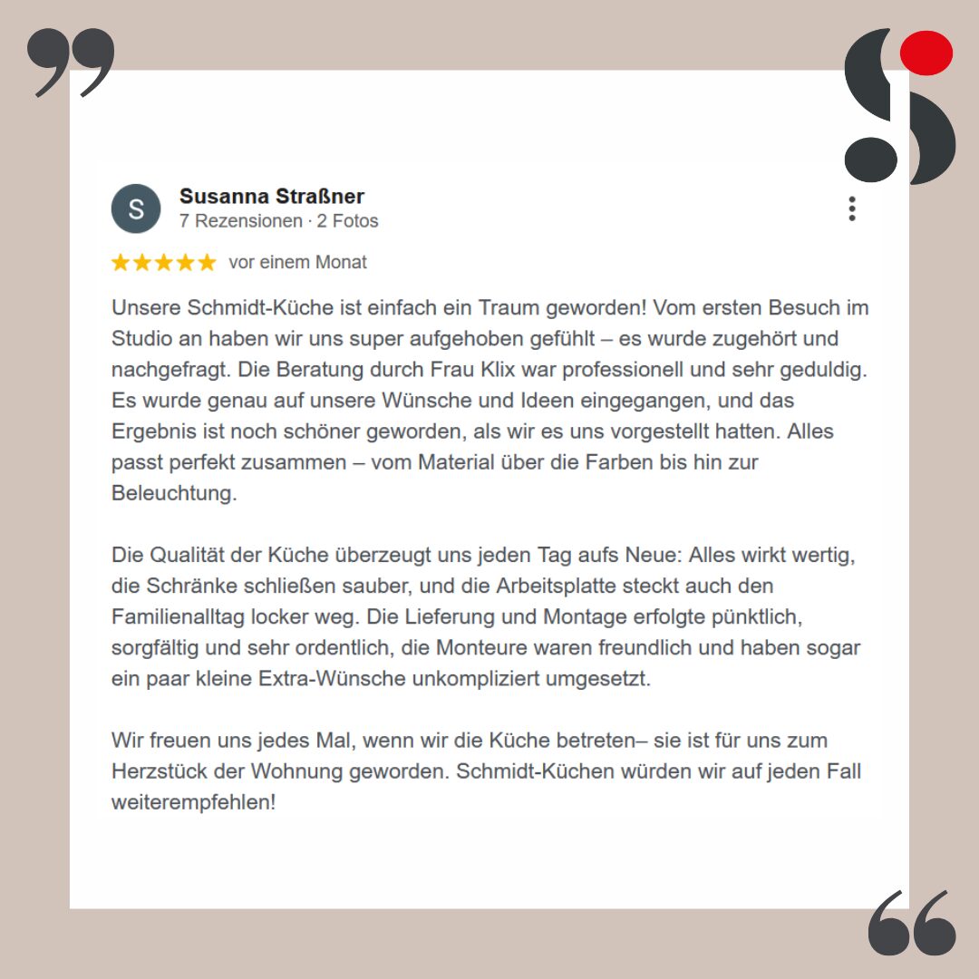 Eine Google-Bewertung lobt SCHMIDT Küchenstudio und Wohnwelten für hervorragenden Service und Qualität. Die Bewertung wird auf Deutsch mit 5 Sternen bewertet.